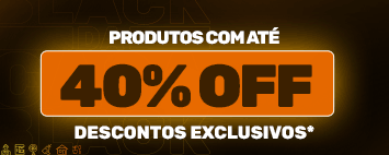 Aproveite até 40% OFF 