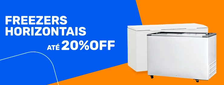 Freezers Horizontais até 20%OFF